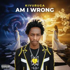 Am i wrong by kivuruga 