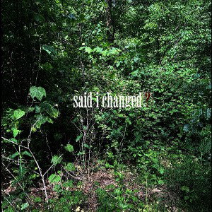 said i changed -bahack