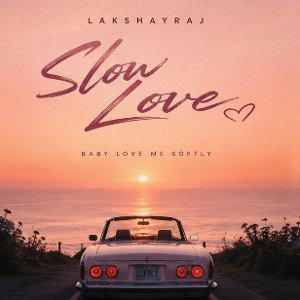 SLOW LOVE 