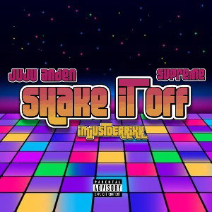 SHAKE IT OFF [feat. Svpreme x imjustderrixk]