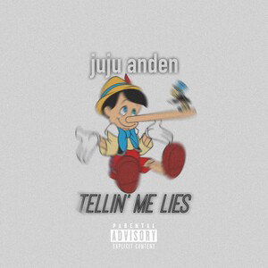 TELLIN’ ME LIES [Rated R]