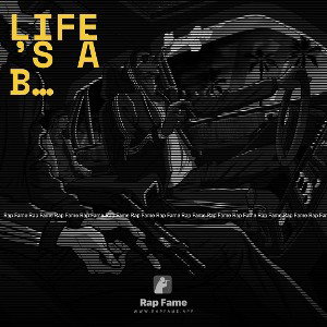 LIFE’S À B…