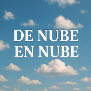 de nube en nube 