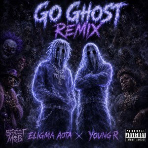 Go Ghost Remix - Young R ft. Eligma AOTA 