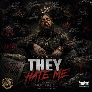 They Hate Me - Young R