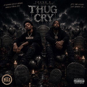 Thug Cry - Young R ft. NLBKingTay 