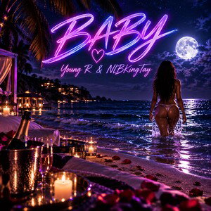 Baby - Young R  &  NLBKingTay