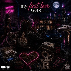 My First Love Was….. - Young R