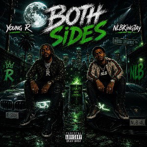 Both Sides - Young R ft. NLBKingTay