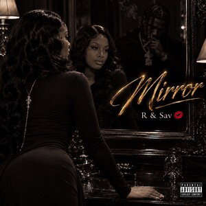 Mirror - R & Sav 💋