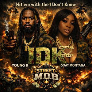 I D K - Young R & ✨🐐Goat Montana🐐✨