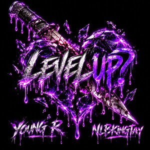 LeVeLuP? - Young R & NLBKingTay