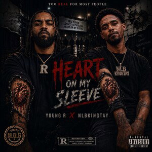 Heart On My Sleeve - Young R NLBKingTay 