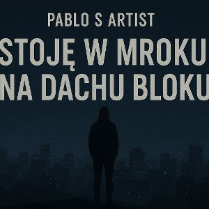 Stoje w mroku na dachu bloku lepsza wersja