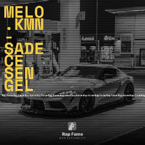 Melo.Kmn - SADECE SEN GEL