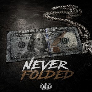 Never folded