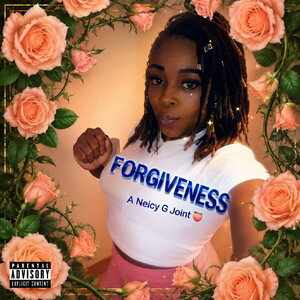 Forgiveness 🍑 A Neicy G Joint 🍑 