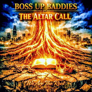 Boss Up Bitches: The Altar Call
