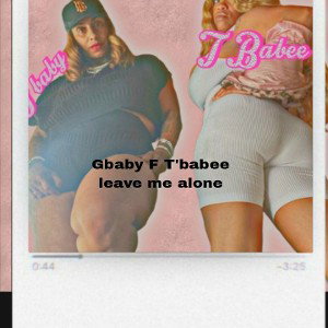Leave me Alone g baby sclass mix