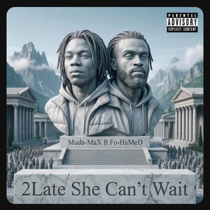 2Late She Can’t Wait 