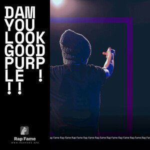 Dam you look good purple !!!