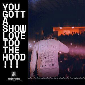 you gotta show love too the hood!!!