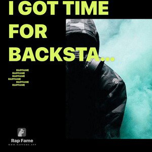 I don’t..got time for backstabber!!!