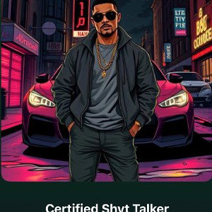 Certified Shyt Talker