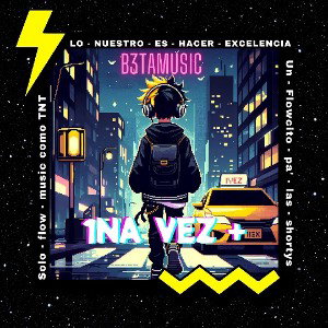 B3TA MUSIC -_- 1na Vez + (Video oficial)
