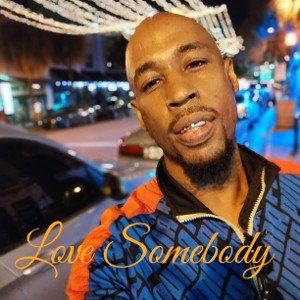 LOVE SOMEBODY 