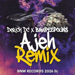 Ajeh Remix F.t BNWPEEPOUNS 