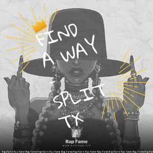 Find A Way - SplittX