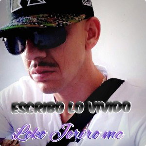 loko Joriro MC escribo lo vivido
