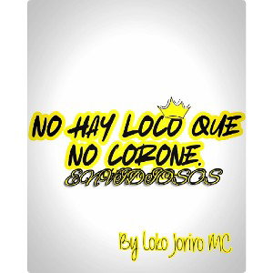 Loko Joriro MC envidiosos