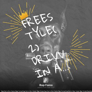 Freestyle(2) Drivvin a home 