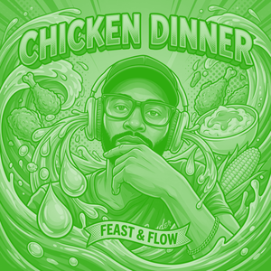 Chicken Dinner  (Off da Lean)