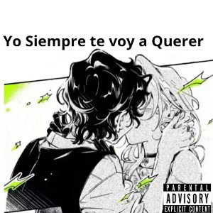 yo siempre te voy a querer