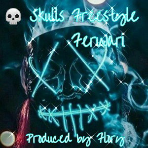 💀 Skulls Freestyle Produced by Flory