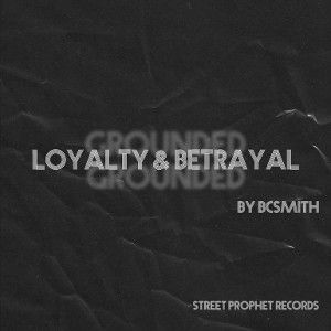 Loyalty and Betrayal