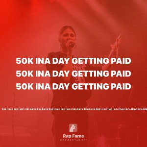 50k ina day getting paid