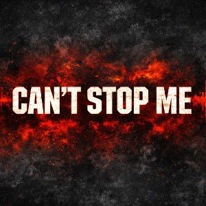 Can’t Stop Me