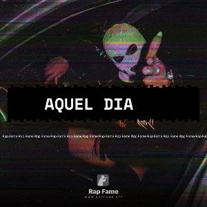 Aquel Dia👾￼￼￼