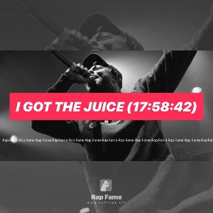 I got the Juice (17:58:42)