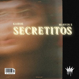 Kairos ❌ Marvin S - Secretitos 💌
