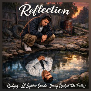 Reflection - Ft. Rudysg