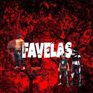 FAVELAS 🥶