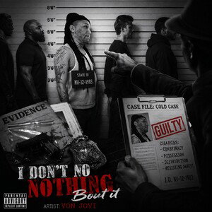 I don't no Nothing Bout it 