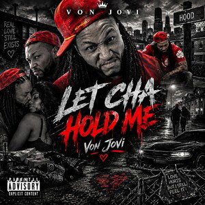 Let cha hold me