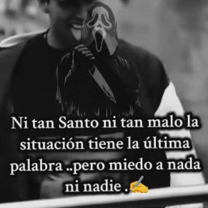 no te metas con fuego. 