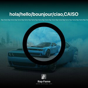 hola/hello/bounjour/ciao,CAISO